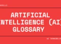 Artificial Intelligence (AI) Glossary and Terminologies