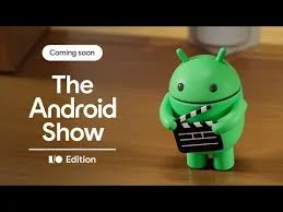 Google is moving Android news to a virtual event before I/O